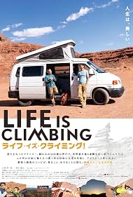 Life Is Climbing (2023) - IMDb