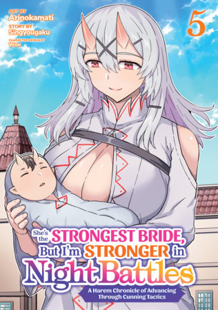 She's the Strongest Bride, But I'm Stronger in Night Battles: A Harem Chronicle of Advancing Through Cunning Tactics (Manga)