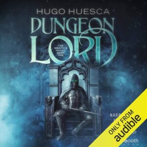 Amazon.com: Dungeon Lord: The Wraith's Haunt: A LitRPG Series, Book 1 (Audible Audio Edition): Hugo Huesca, Jeff Hays, Annie Ellicott, Soundbooth Theater: Books