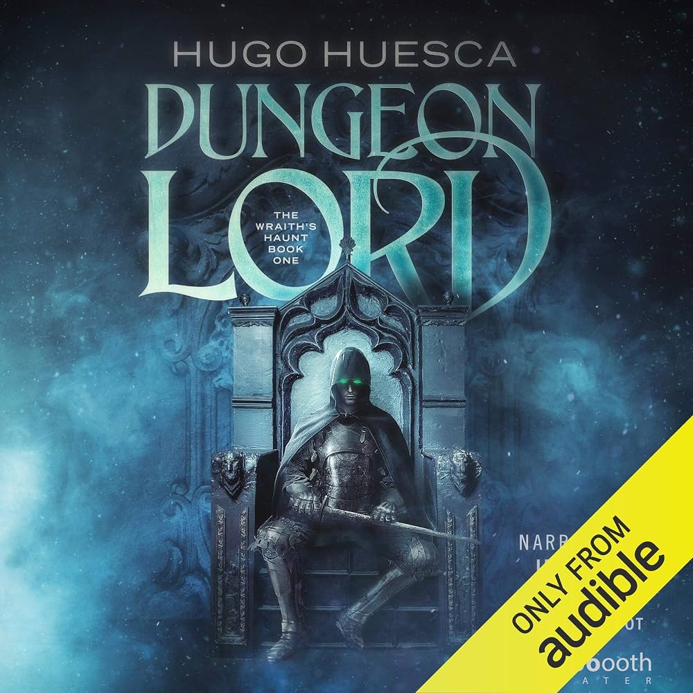 Amazon.com: Dungeon Lord: The Wraith's Haunt: A LitRPG Series, Book 1 (Audible Audio Edition): Hugo Huesca, Jeff Hays, Annie Ellicott, Soundbooth Theater: Books