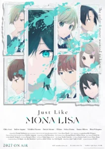 Just Like Mona Lisa Anime Trailer Reveals 2027 Broadcast, Ending ...