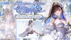 GODDESS OF VICTORY: NIKKE on X: "【Costume Introduction】 The happiest vow in the world. Marian: Queen's limited costume Last Affection is arriving with full VO, Burst Skill cutscene, standing pose, SD special