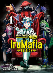Welcome to Demon School! Iruma-kun: IruMafia Edition 1 by Osamu Nishi, Hiroja: 9781647294670 | PenguinRandomHouse.com: Books