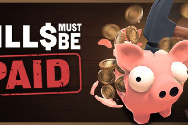 Bills Must Be Paid on Steam