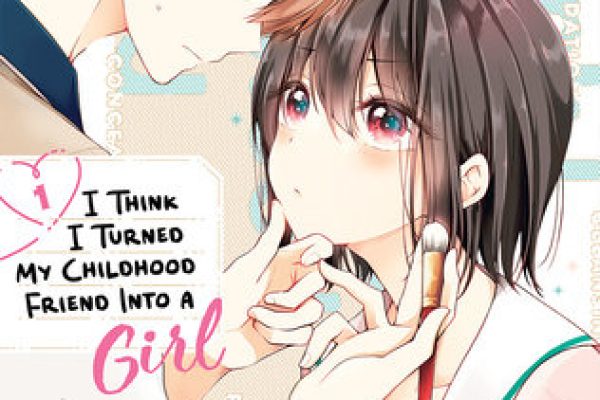 I Think I Turned My Childhood Friend Into a Girl Vol. 1 by Azusa Banjo: 9781648278846 | PenguinRandomHouse.com: Books