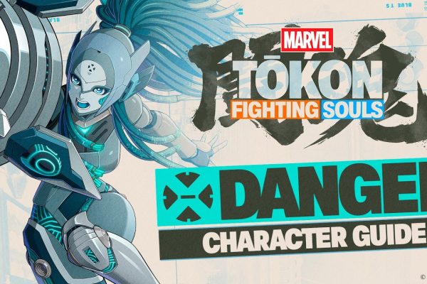 MARVEL Tōkon: Fighting Souls | Danger Character Guide