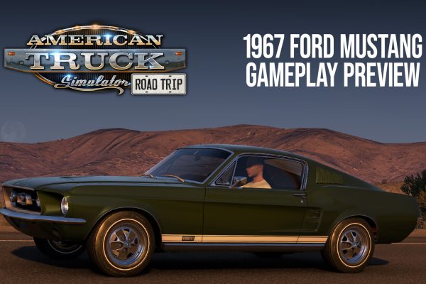 SCS Software's blog: ATS Road Trip: 1967 Ford Mustang Gameplay Preview